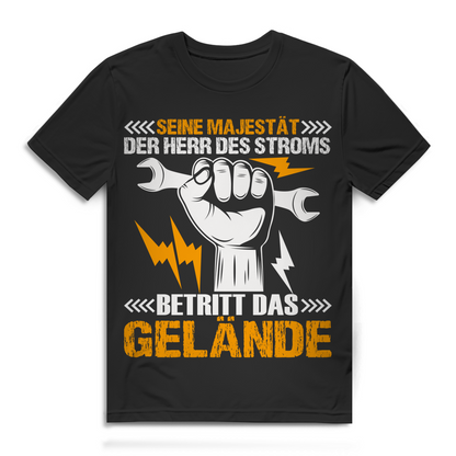Seine Majestät der Herr des Stroms betreitt das Gelände Herren T-Shirt