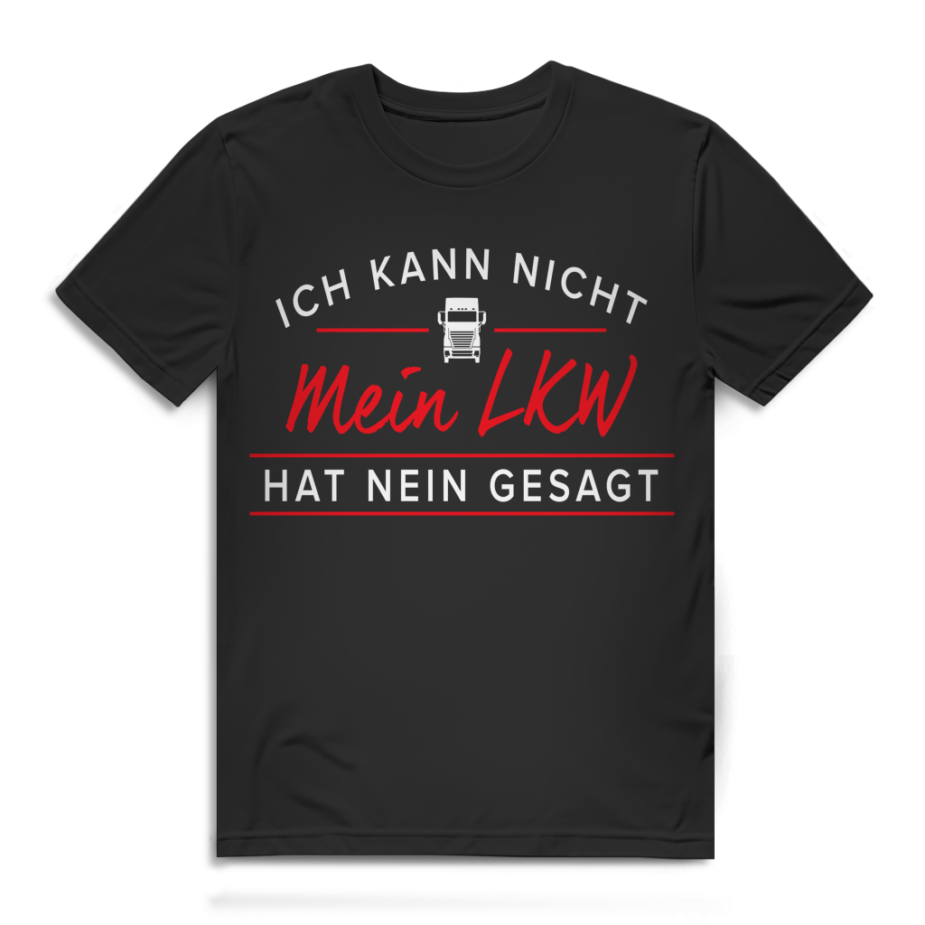 Ich kann nicht mein LKW hat nein gesagt Herren T-Shirt Black