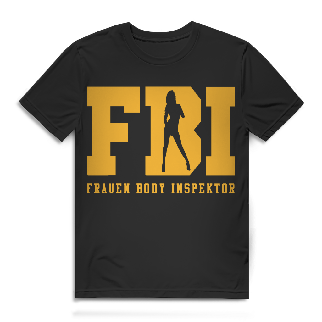 FBI Frauen Body Inspektor Herren T-Shirt