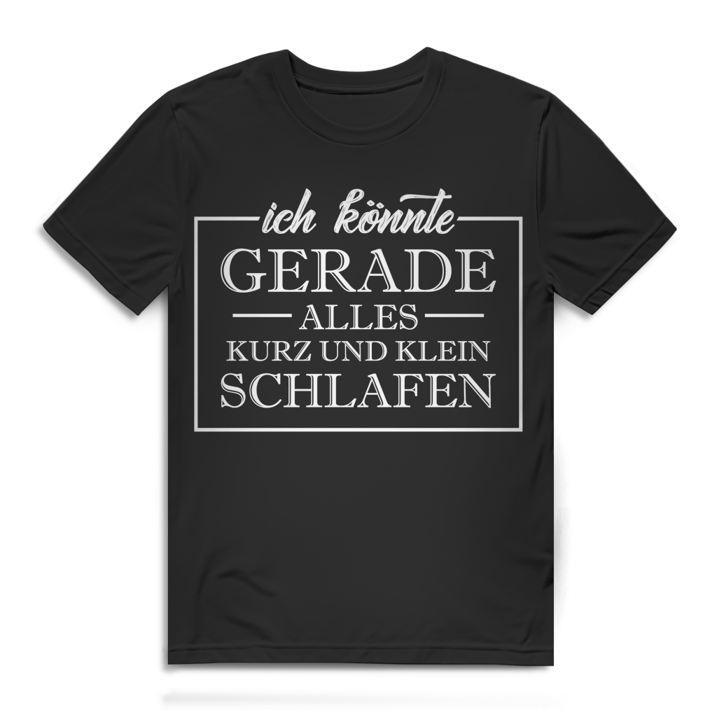 Ich könnte gerade alles kurz und klein schlagen Herren T-Shirt