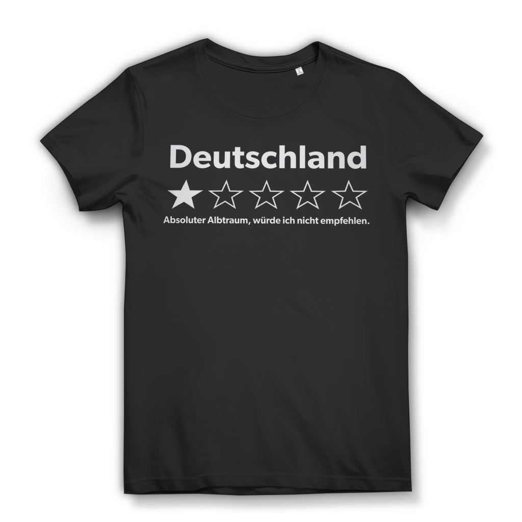 Deutschland Absoluter Albtraum würde ich nicht empfehlen Damen T-Shirt Black