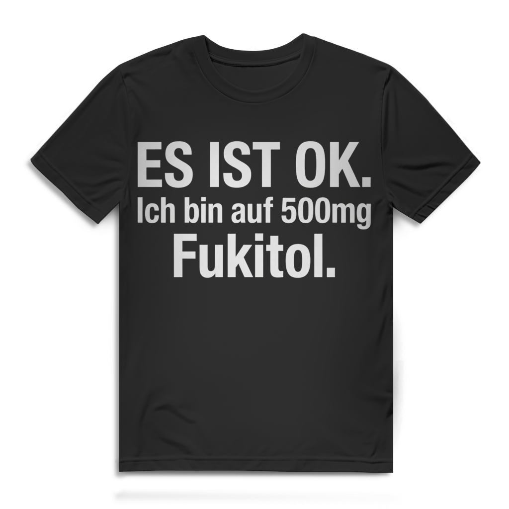 Es ist ok. Ich bin auf 500mg Fukitol. Herren T-Shirt Black