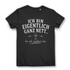 Ich bin eigentlich ganz nett bis ich nüchtern bin Damen T-Shirt Black