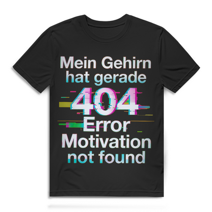 Mein Gehirn hat gerade 404 Error Motivation not found Herren T-Shirt Black