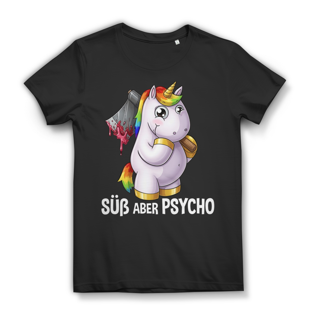 Süß aber Psycho Damen T-Shirt Einhorn Axt Motiv Funshirt Black