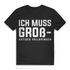 Ich muss großartiges vollbringen Herren T-Shirt Black