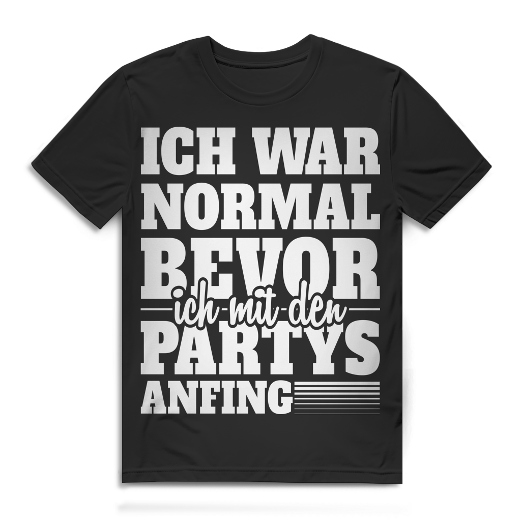 Ich war normal bevor ich mit den Partys anfing Herren T-Shirt Black