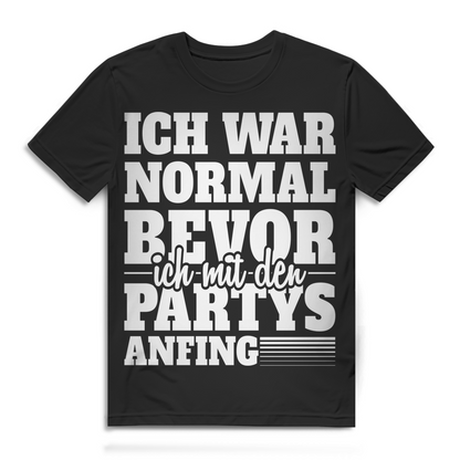 Ich war normal bevor ich mit den Partys anfing Herren T-Shirt Black