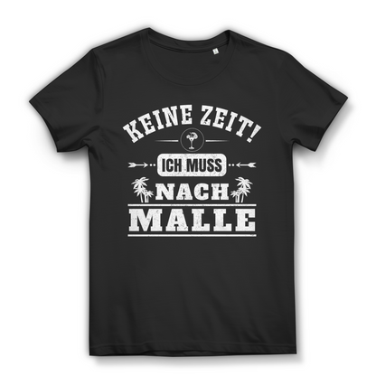 Keine Zeit ich muss nach Malle Damen T-Shirt Black