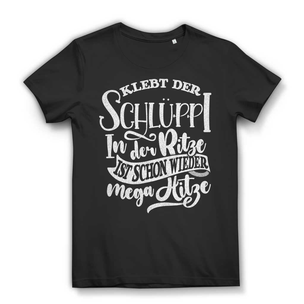 Klebt der Schlüppi in der Ritze mega Hitze Damen T-Shirt Black