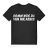 Komm weg da von die Assis Herren T-Shirt Black