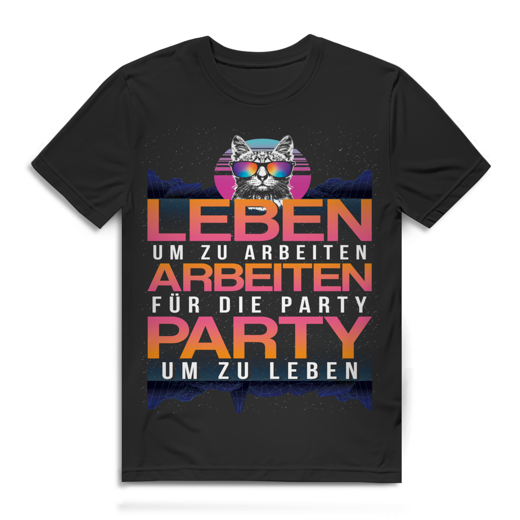 Leben um zu arbeiten für die Party Herren T-Shirt Black