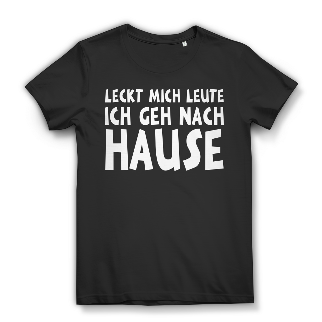 Leckt mich Leute ich geh nach Hause Damen T-Shirt Funshirt Black