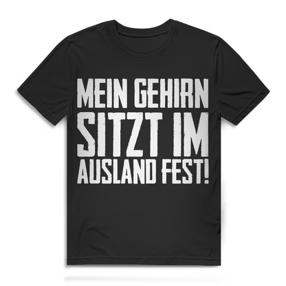 Mein Gehirn sitzt im Ausland fest Herren T-Shirt Funshirt Black