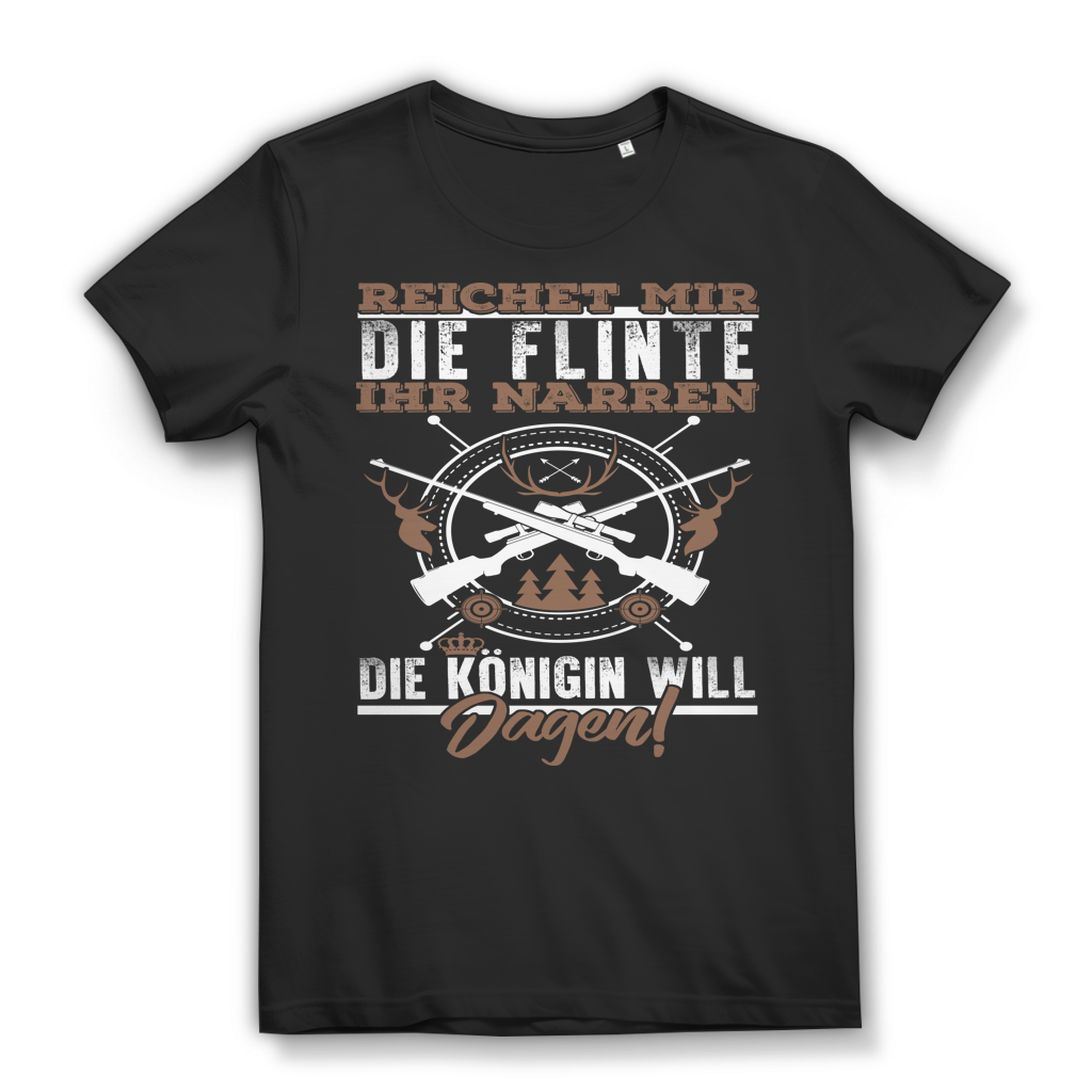 Reichet mir die Flinte ihr Narren die Königin will jagen Damen T-Shirt Black