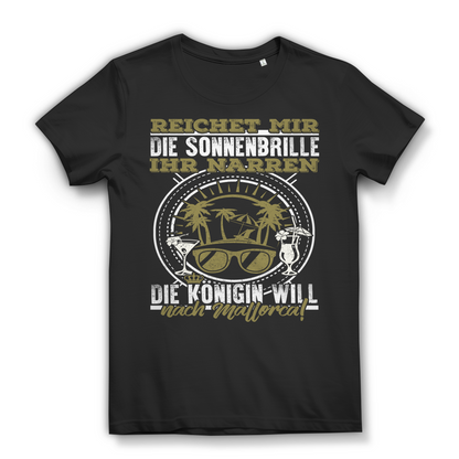Reichet mir die Sonnenbrille Königin will nach Mallorca Damen T-Shirt Black