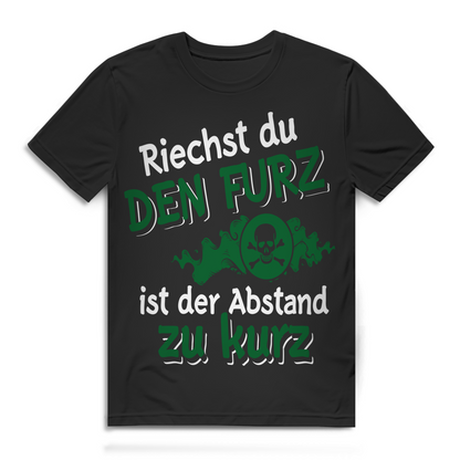 Riechst du den Furz ist der Abstand zu kurz Herren T-Shirt Black