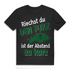 Riechst du den Furz ist der Abstand zu kurz Herren T-Shirt Black