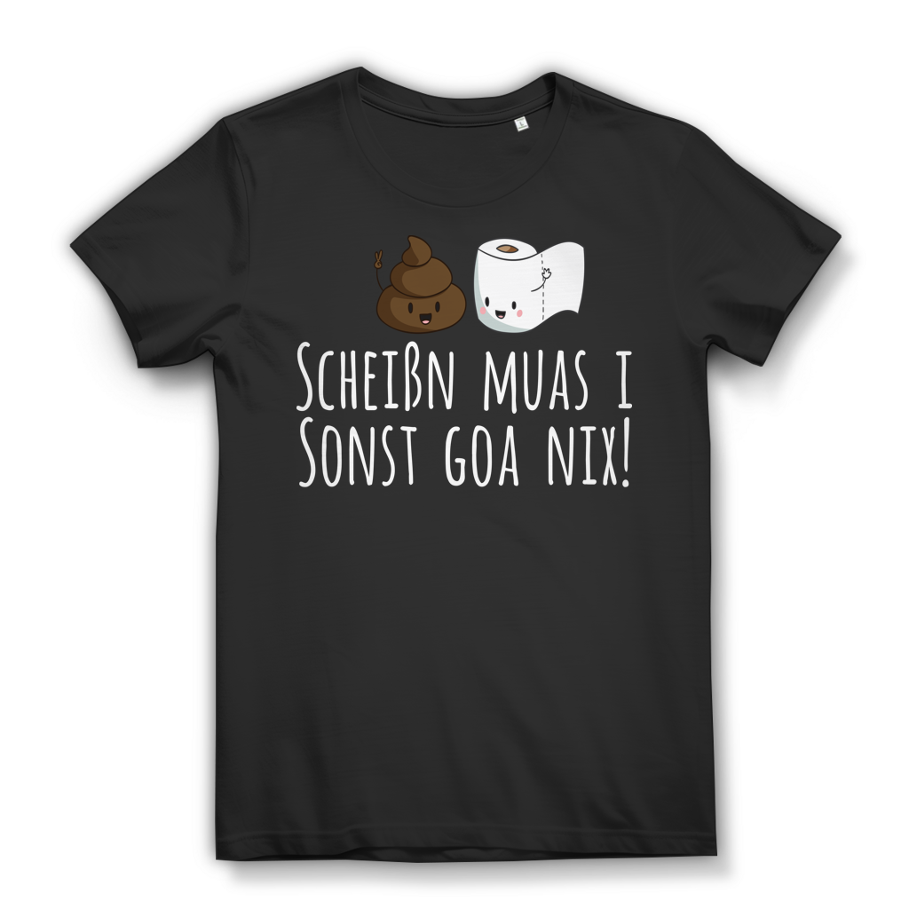 Scheißn muas i sonst goa nix Damen T-Shirt Bayern Black
