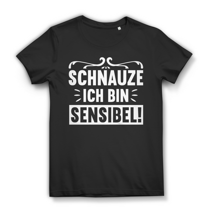 Schnauze ich bin sensibel Damen T-Shirt Black