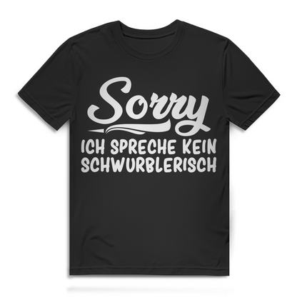 Sorry ich spreche kein Schwurblerisch Herren T-Shirt Black