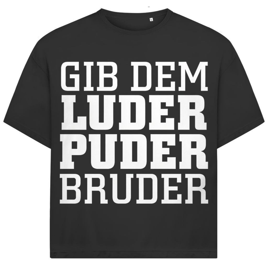 Jack &amp; Jones T-Shirt Gib Dem Luder Puder Bruder Spruch Fun Oversized