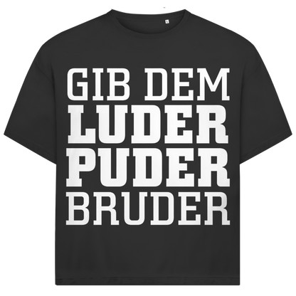 Jack &amp; Jones T-Shirt Gib Dem Luder Puder Bruder Spruch Fun Oversized