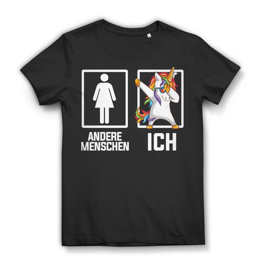 Andere Menschen Ich Einhorn - Damen Premium Bio T-Shirt Black