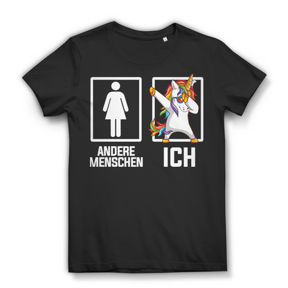 Andere Menschen Ich Einhorn - Damen Premium Bio T-Shirt Black