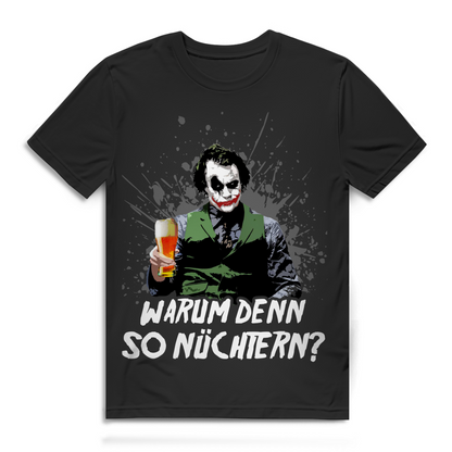 Warum denn so Nüchtern? - Herren Premium Bio T-Shirt Black