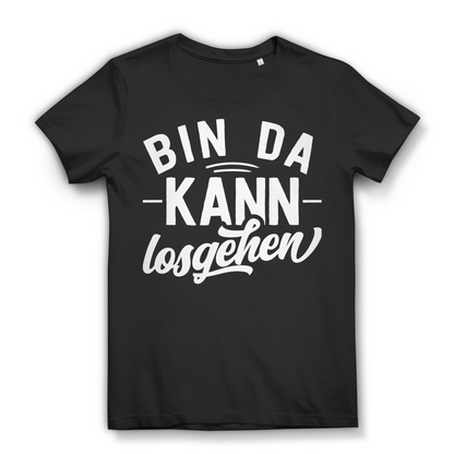 Bin da kann losgehen - Damen Premium Bio T-Shirt Black