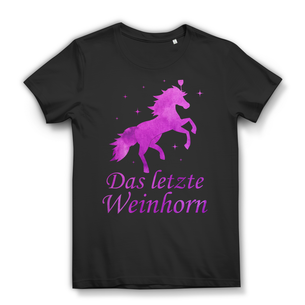 Das letzte Weinhorn Wein Einhorn Pferd Weinliebhaberin Weintrinkerin - Damen Premium Bio T-Shirt Black
