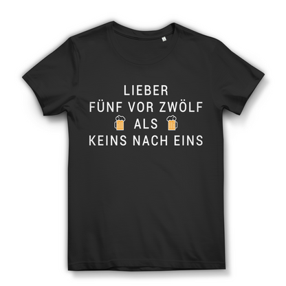 Lieber fünf vor zwölf als keins nach eins - Damen Premium Bio T-Shirt Schwarz Black