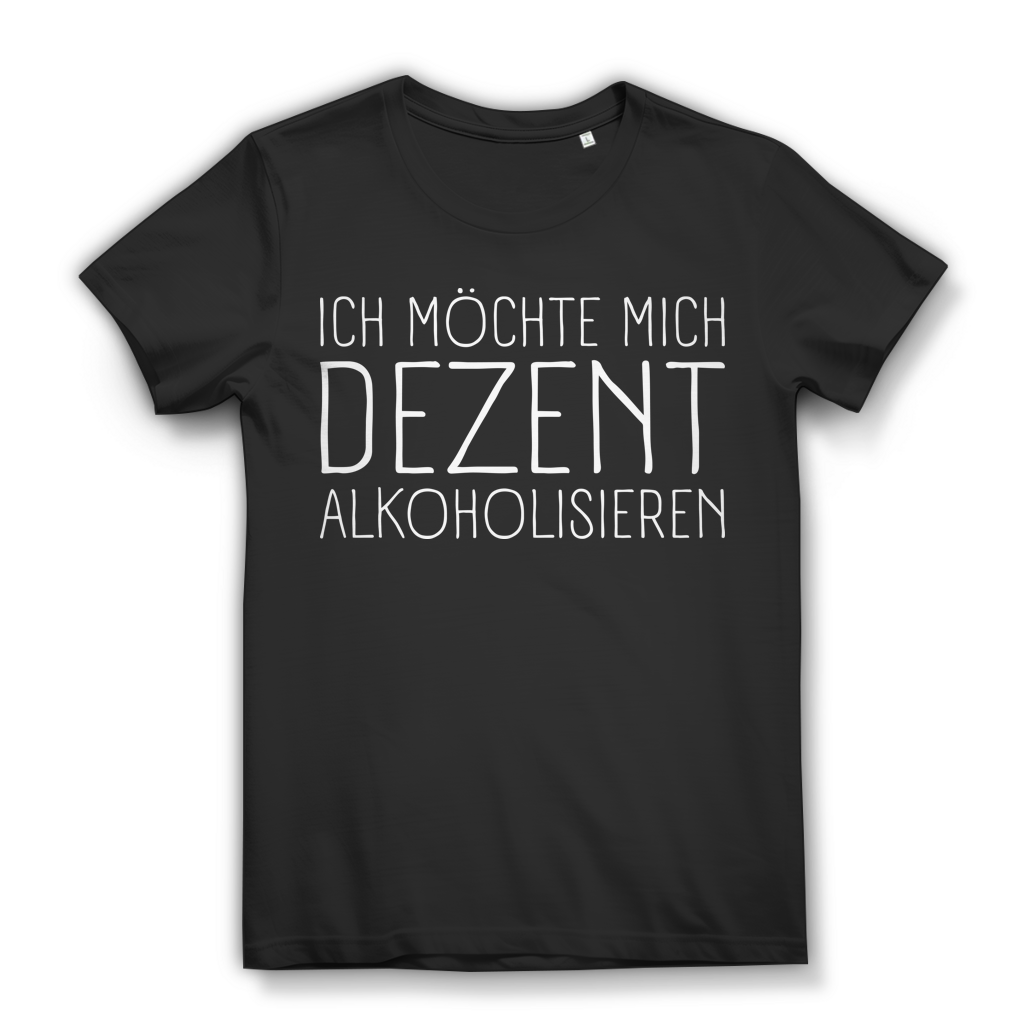 Ich möchte mich dezent alkoholisieren - Damen Premium Bio T-Shirt Schwarz Black
