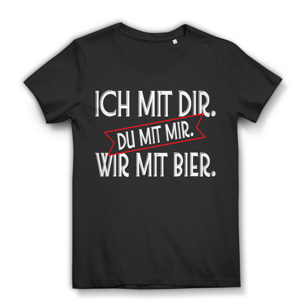 Ich mit dir. Du mit mir. Wir mit Bier. - Damen Premium Bio T-Shirt Schwarz Black