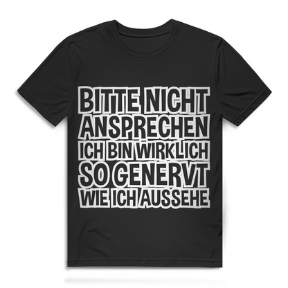 Bitte nicht ansprechen ich bin wirklich so genervt wie ich aussehe - Herren Premium Bio T-Shirt Black