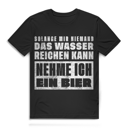 Solange mir niemand das Wasser reichen kann nehme ich ein Bier - Herren Premium Bio T-Shirt Black