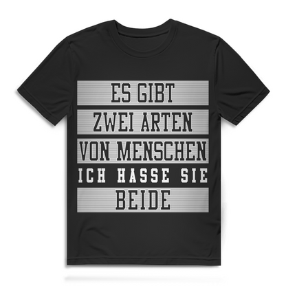 Es gibt zwei Arten von Menschen ich hasse sie beide - Herren Premium Bio T-Shirt Black