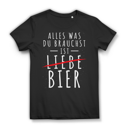 Alles was du brauchst ist Bier Liebe - Damen Premium Bio T-Shirt Black