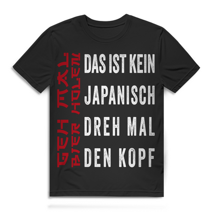 Geh mal Bier holen das ist kein Japanisch dreh mal den Kopf - Herren Premium Bio T-Shirt Black