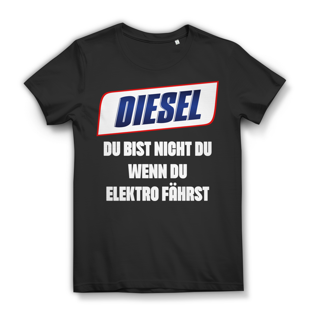 Diesel du bist nicht du wenn du Elektro fährst - Damen Premium Bio T-Shirt Black
