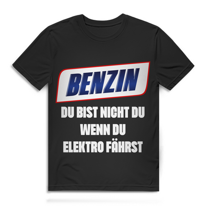 Benzin du bist nicht du wenn du Elektro fährst – Herren T-Shirt lustiges Auto Shirt Männer Black