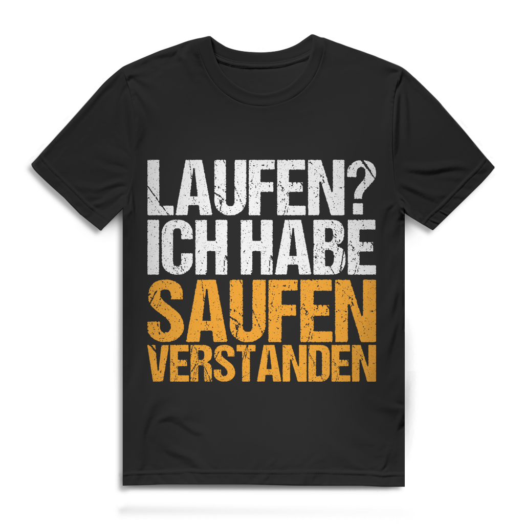 Laufen? Ich habe saufen verstanden – Herren Bio T-Shirt | Lustiges Party Alkohol Shirt Black