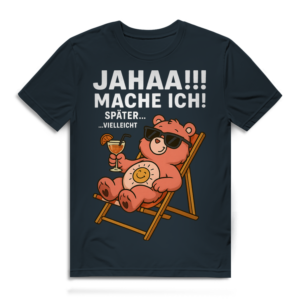 Herren Bio Shirt Jahaa Mache Ich Später Vielleicht Chill Bär Glücksbärchi Dark Grey Solid