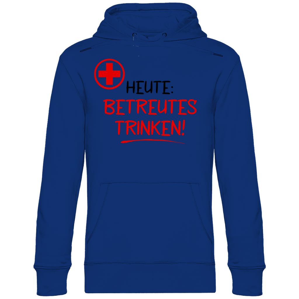 Heute betreutes Trinken! - Unisex Hoodie Royal