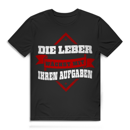 Saufshirt Herren mit Spruch – Leber wächst mit Aufgaben T-Shirt Alkohol Black