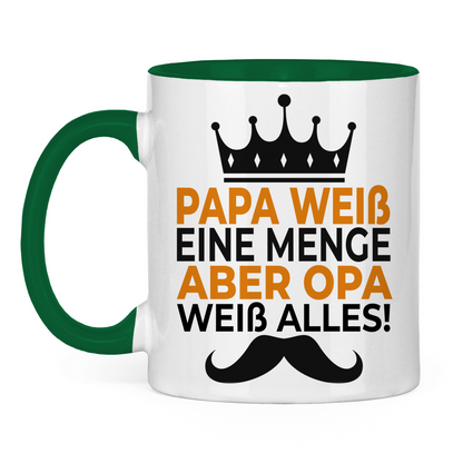 Papa weiß eine menge aber Opa weiß alles - Tasse zweifarbig