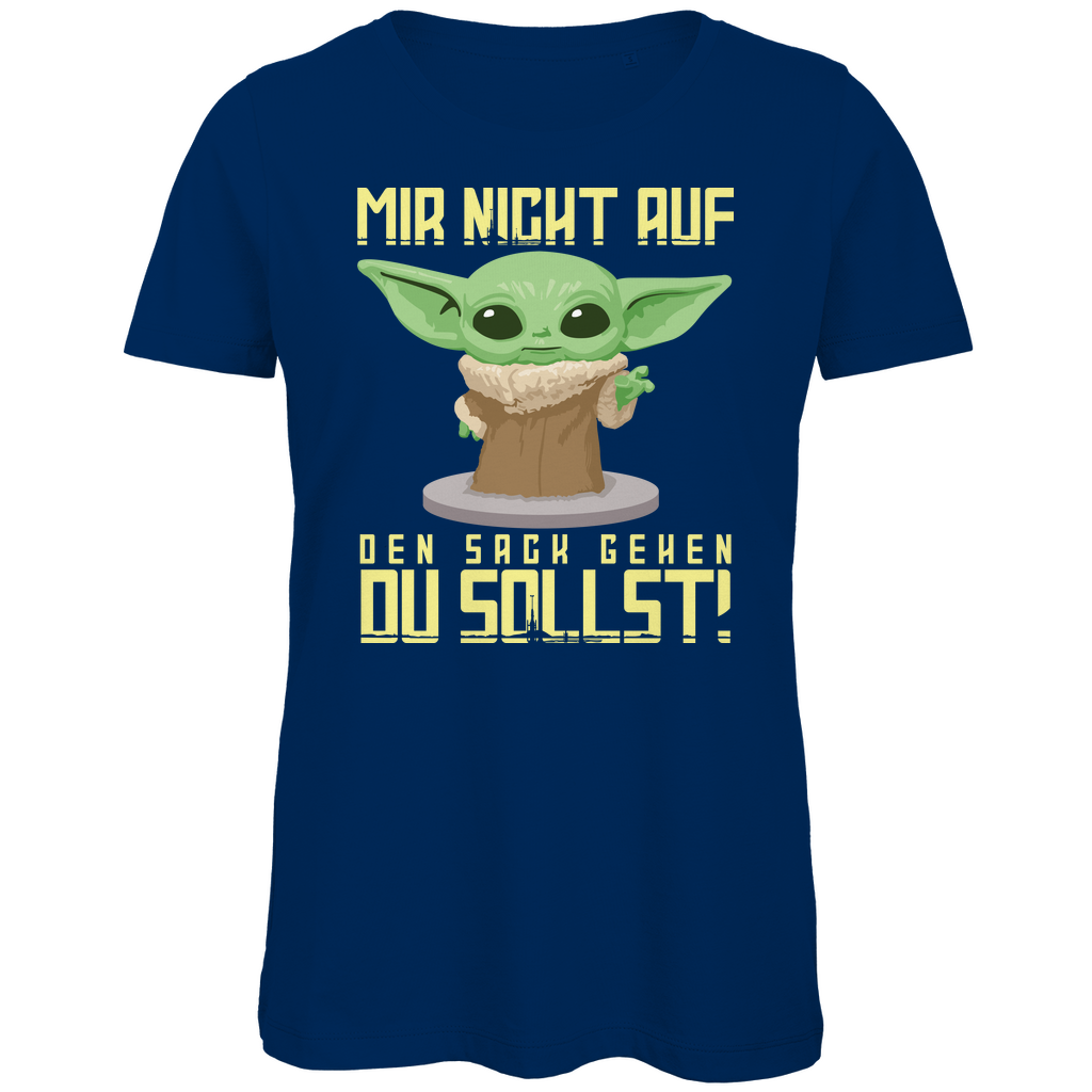 Mir nicht auf den Sack gehen du sollst Baby Yoda Grogu - Damen Premium Bio T-Shirt Navy