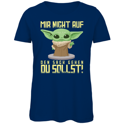 Mir nicht auf den Sack gehen du sollst Baby Yoda Grogu - Damen Premium Bio T-Shirt