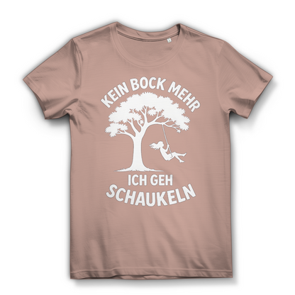 Damen Premium Bio T-Shirt Kein Bock Mehr Ich Geh Schaukeln Millennial Pink